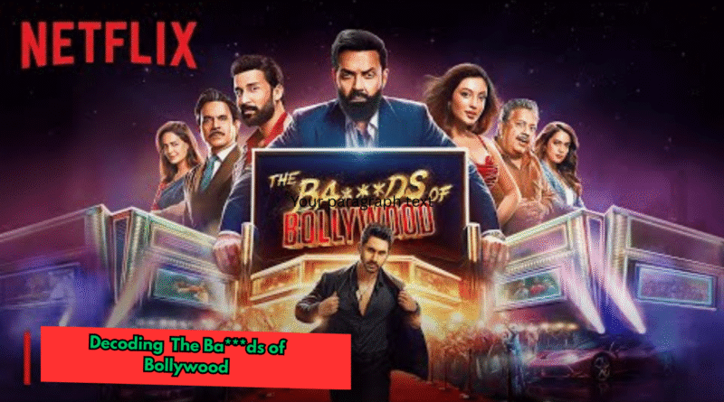What to Expect from The Ba***ds of Bollywood on Netflix